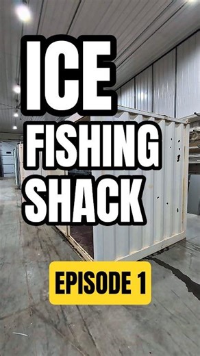 Ice Fishing Shack - Episode 1