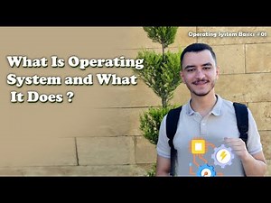 Operating System Basics – Lesson 01: What It Is and What It Does ?