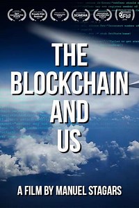 The Blockchain and Us (2017) - Movie