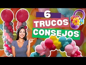 🎈🎉Cómo Decorar una Fiesta con Globos Trucos y Consejos