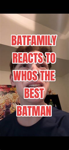 Batfamily Reacts: Who is the Best Batman?