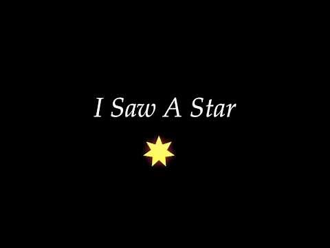 I Saw A Star