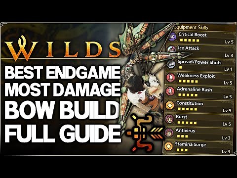Monster Hunter Wilds - Best Bow Build - Highest Damage Possible - Element, Armor Set & Weapon Guide!