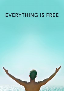 Everything Is Free streaming: where to watch online?