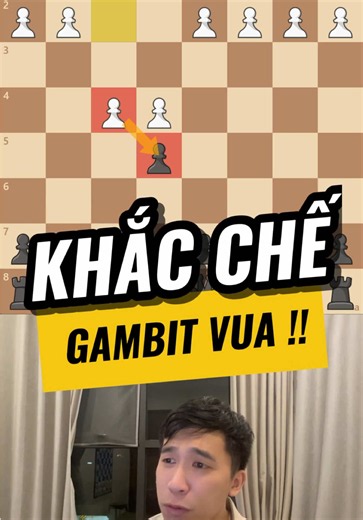 Khắc chế King Gambit với nước cờ đơn giản bất ngờ #chess #covua #chesstok #chessgame #kientuongphuong