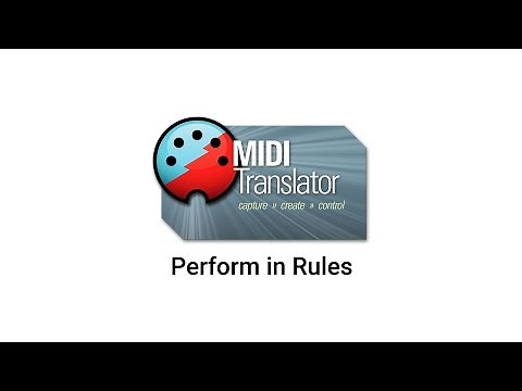 Tutorial: Using the Perform Rule in Bome MIDI Translator Pro