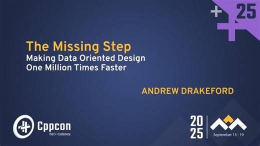 Can C++ Data Oriented Design Be ONE MILLION Times Faster? - Andrew Drakeford | Andrew Drakeford