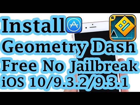 New Install Geometry Dash Free No Jailbreak No Crash On IOS 10/9.3.2/9.3.1 iPhone/iPod/iPad