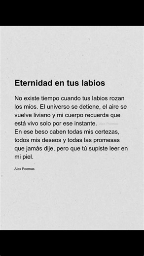 14K views · 177 reactions | Eternidad en tus labios  #AlexPoemas #frasesdeamor #amor #poemas #poemasdeamor | Alex Poemas | Facebook