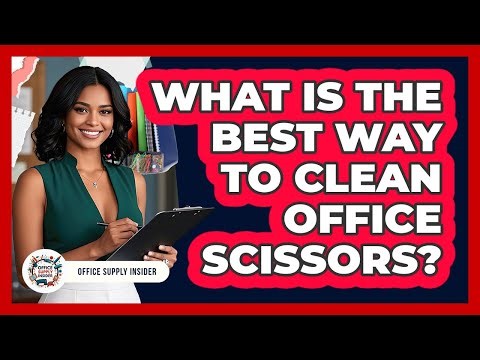 What Is The Best Way To Clean Office Scissors?