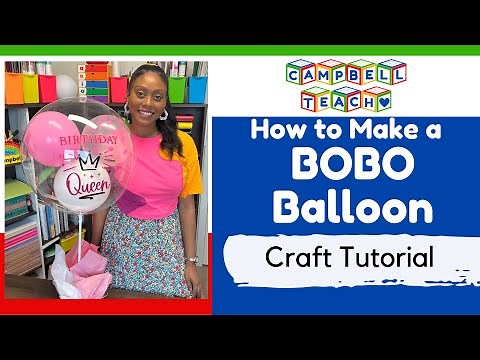 How to Make a Bobo Balloon - Full Tutorial