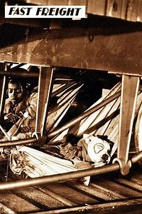 Fast Freight (1929) - Movie