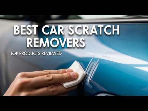 TOP 5 Best Car Scratch Removers 2026 | Best car scratch remover amazon