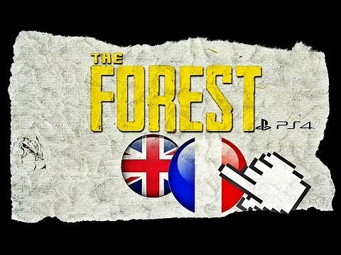 HOW TO PLAYSTATION 4 INTO THE FOREST IN FRENCH? [TUTORIAL]