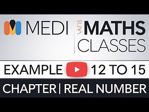 class 9th Maths chapter 1 Real Number Example 12, 13, 14, 15 | MMC | Medi Maths Classes