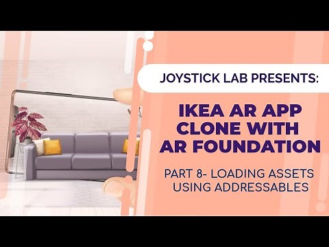 How to Create an IKEA AR clone with Unity - Loading assets using Addressables.(Part 8)