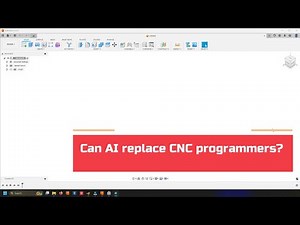 Can AI replace the CNC Programmer?