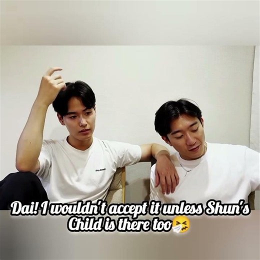 Shun Wants Dai's Biological Child🥺🤧