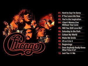 Chicago Best Hits of All Time | Chicago Greatest Hits Playlist | Unforgettable Songs #chicago
