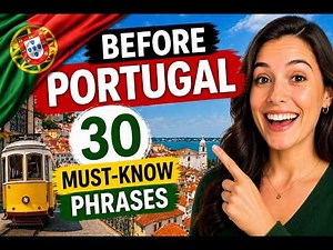 Going to Portugal? Learn These 30 Portuguese Phrases First