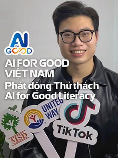 Thử thách AI for Good Literacy: Chia sẻ Trải Nghiệm AI