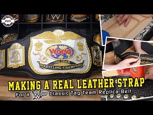 Making a Real Leather Strap for WWE Shop Classic Tag Team Replica Belt
