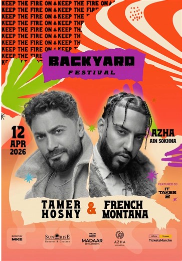 The countdown is on 🔥 Get ready for a night that hits different. Tamer Hosny French Montana It Takes 2 DJs 📍 AZHA Ain Sokhna 📅 12 April 2026 Secure your tickets now: 🔗 https://www.ticketsmarche.com/event/Backyard_Festival_Vol_8201@BackYardFestivals