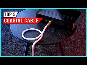 Best Coaxial Cables - Top Options & Reviews for 2026 [Ultimate Buying Guide]