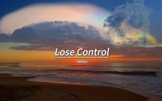 听了能让你起飞的BGM《Lose Control》