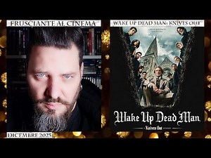 Frusciante al (non)Cinema: Wake Up Dead Man: Knives Out (2025) di Rian Johnson - Dicembre 2025