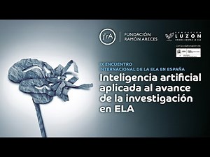 Encuentro- 'Inteligencia artificial aplicada al avance de la investigación en ELA'