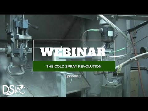 DSIAC Webinar: "The Cold Spray Revolution" from Army Research Laboratory Scientist
