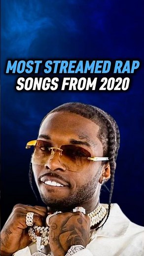 The most streamed rap songs from 2020 🔥