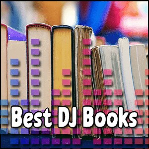 Best DJ Books Every Professional Should Know | Buying Guide
