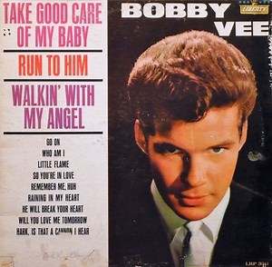 Bobby Vee - Take Good Care Of My Baby