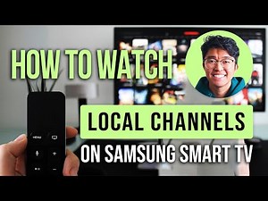 How To Watch Local Channels On Your Samsung Smart TV: Easy Guide