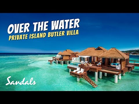 Over the Water Private Island Butler Villa | Sandals Royal Caribbean Full Walkthrough Tour & Review