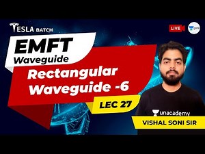 EMFT | Rectangular Waveguide - 6 | Lec 27 | GATE EE/ECE 2021 Exam