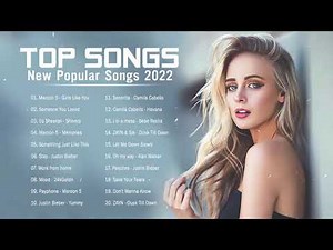 Strani Hitovi 2022 💦Najbolja Strana Glazba 2022 💦 Najpopularnije Pesme na Engleskom 2022