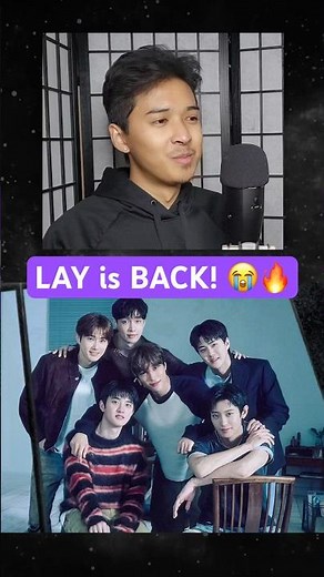 LAY ZHANG is BACK with EXO! 🔥