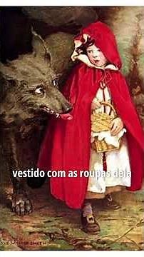A história original da Chapeuzinho Vermelho