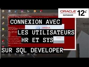 Oracle 12c : Connexion avec les utilisateurs HR et SYS sur SQL Developer