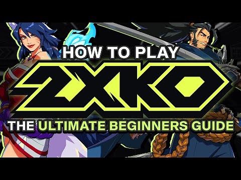 How To Play 2XKO - The Definitive Beginners Guide