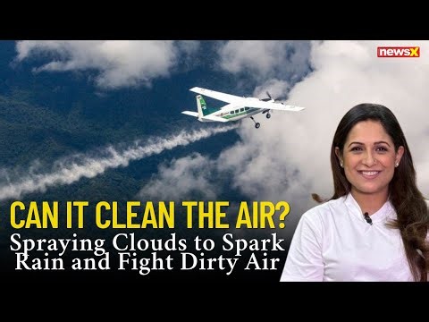Making It Rain: How Cloud Seeding Could Help Fight Pollution | NewsX