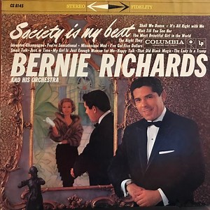 Bernie Richards - Society Is My Beat