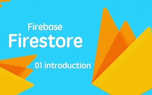 云开发数据库 Firebase Firestore 入门视频实战教程 01 介绍