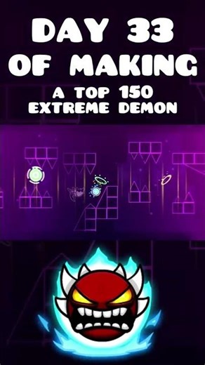 Day 33 of Making an Extreme Demon #demon #gd #geometrydash