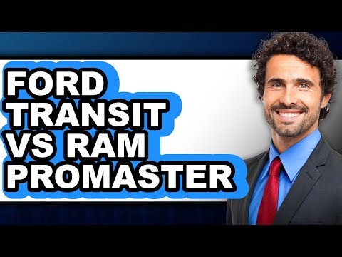 Ford Transit vs Ram ProMaster - Which is Better?