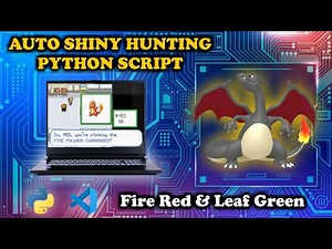 How to Set Up My Python Script for Automatic Shiny Hunting in Pokémon Fire Red & Leaf Green