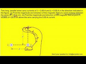 Two long, parallel wires carry currents of I1 = 3.00 A and I2 = 5.00 A in the direction indicated in